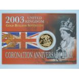2003 gold full sovereign in Royal Mint Gold Bullion Coronation Anniversary Year presentation pack