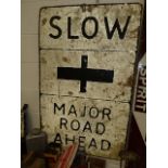 Slow major road ahead large metallic sign