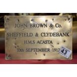 HMS Acasta 1912 Shipyard brass plaque - John Brown & Co.