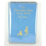 ALAN ALEXANDER MILNE, 'THE CHRISTOPHER ROBIN STORY BOOK' Methuen & Co. Ltd., 36 Essex Street,