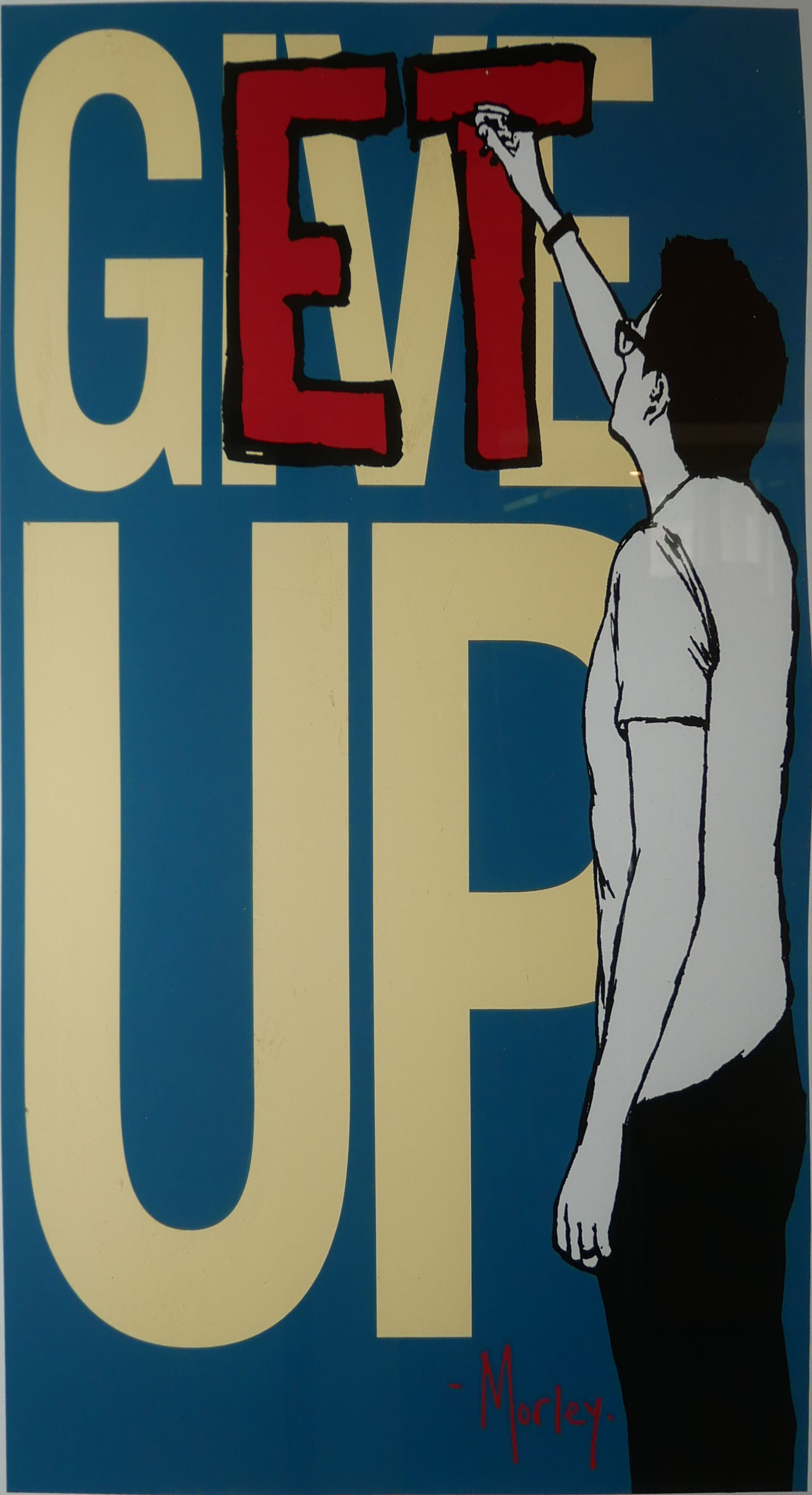 A FOUR COLOUR SCREEN PRINT BY ARTIST 'AKA MORLEY', AMERICAN, B. 1982 'Give up/ Get Up', signed and