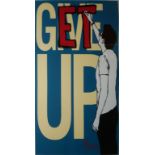 A FOUR COLOUR SCREEN PRINT BY ARTIST 'AKA MORLEY', AMERICAN, B. 1982 'Give up/ Get Up', signed and