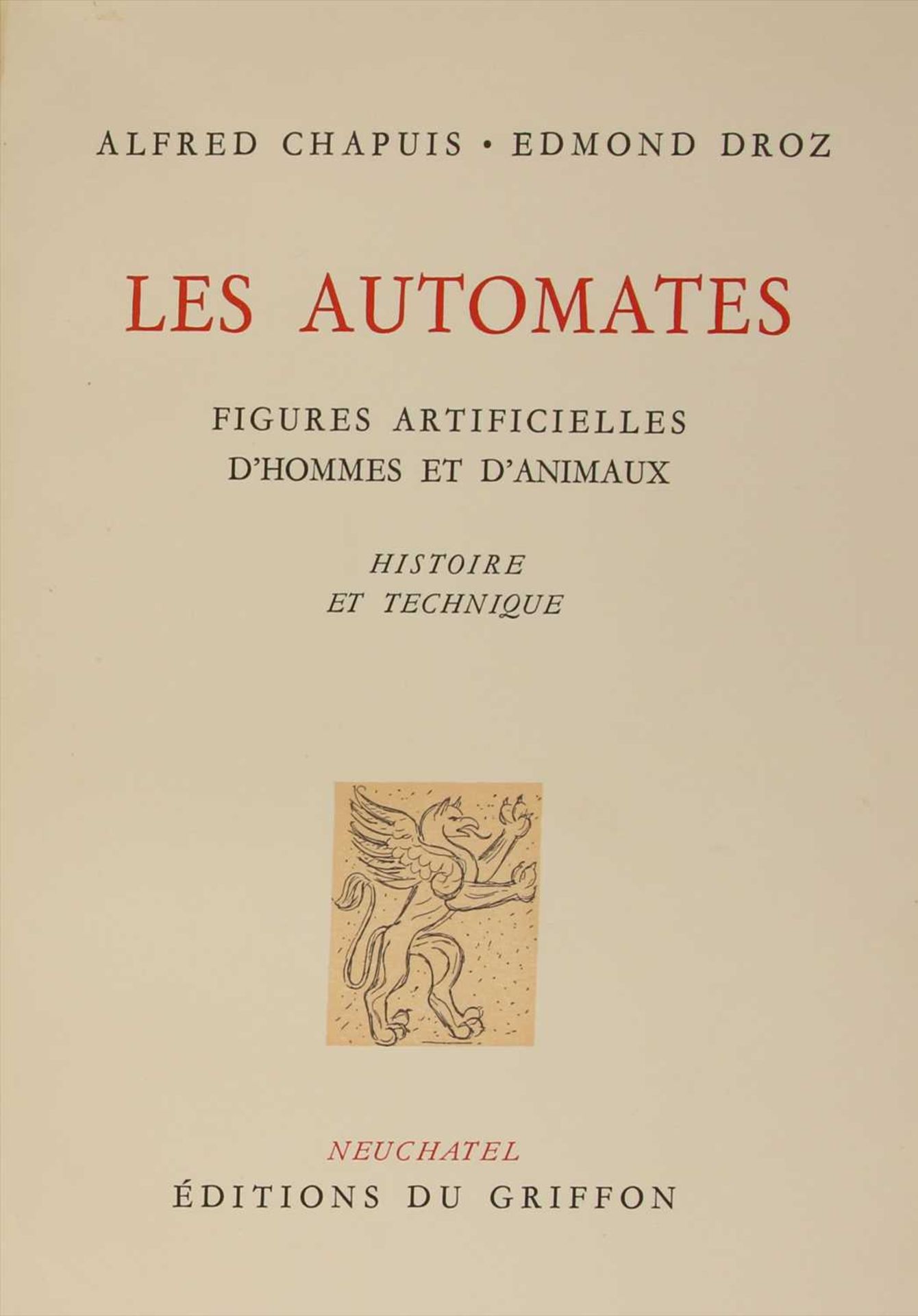 AUTOMATON: Chapuis, Alfred and Edmond Droz: Les Automates.