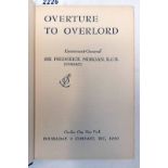 OVERTURE TO OVERLORD BY LIEUTENANT - GENERAL SIR FREDERICK MORGAN - 1950