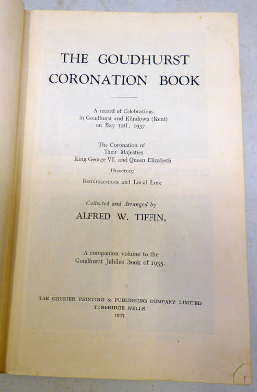 THE GOUDHURST CORONATION BOOK BY ALFRED W TIFFIN - 1937 Condition Report: blue gilt