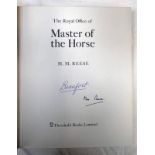 THE ROYAL OFFICE OF MASTER OF THE HORSE BY M M REESE, SIGNED BY THE AUTHOR AND THE DUKE OF BEAUFORT,