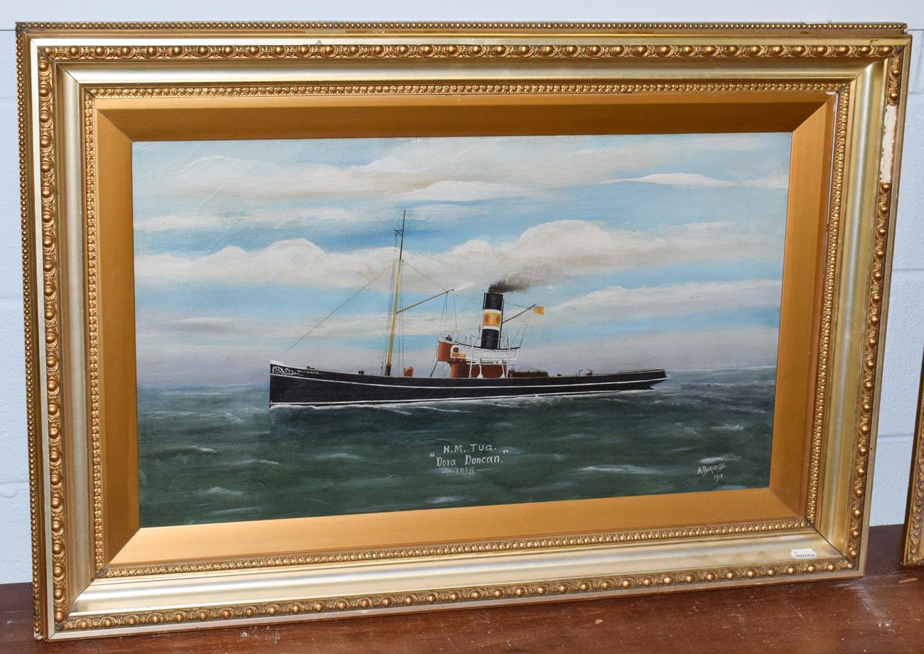 A* Burgess (20th century), ''H.M.Tug Dora Duncan'' signed and dated 1918, oil on canvas, 43.5cm by