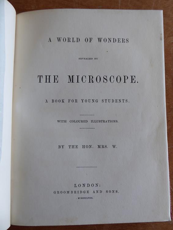 The Hon, Mrs W. [Ward (Mary)] A World of Wonders revealed by The Microscope, A Book for Young - Image 2 of 3