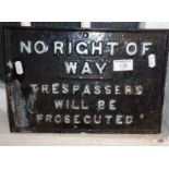 Old cast iron 'No Right of Way - Trespassers will be prosecuted' sign