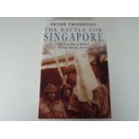 The Battle for Singapore - Peter Thompso