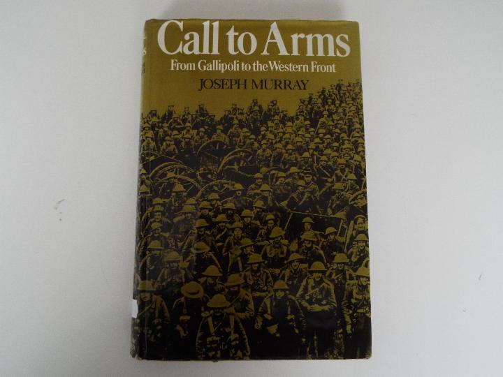 Call To Arms, From Gallipoli to the West