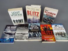 A collection of military interest books to include The First Day of the Blitz: Peter Stansky,