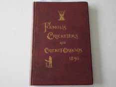 Famous Cricketers and Cricket Grounds 1895 - a large illustrated book edited by C W Alcock,