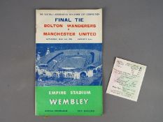 FA Cup Final - a 1958 FA Cup Final programme and ticket stub, Bolton Wanderers v Manchester United.