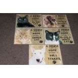 Set of five 'A House is not a Home' Dog and Cat signs.