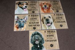 Five signs: 'A House is not a Home' dogs.