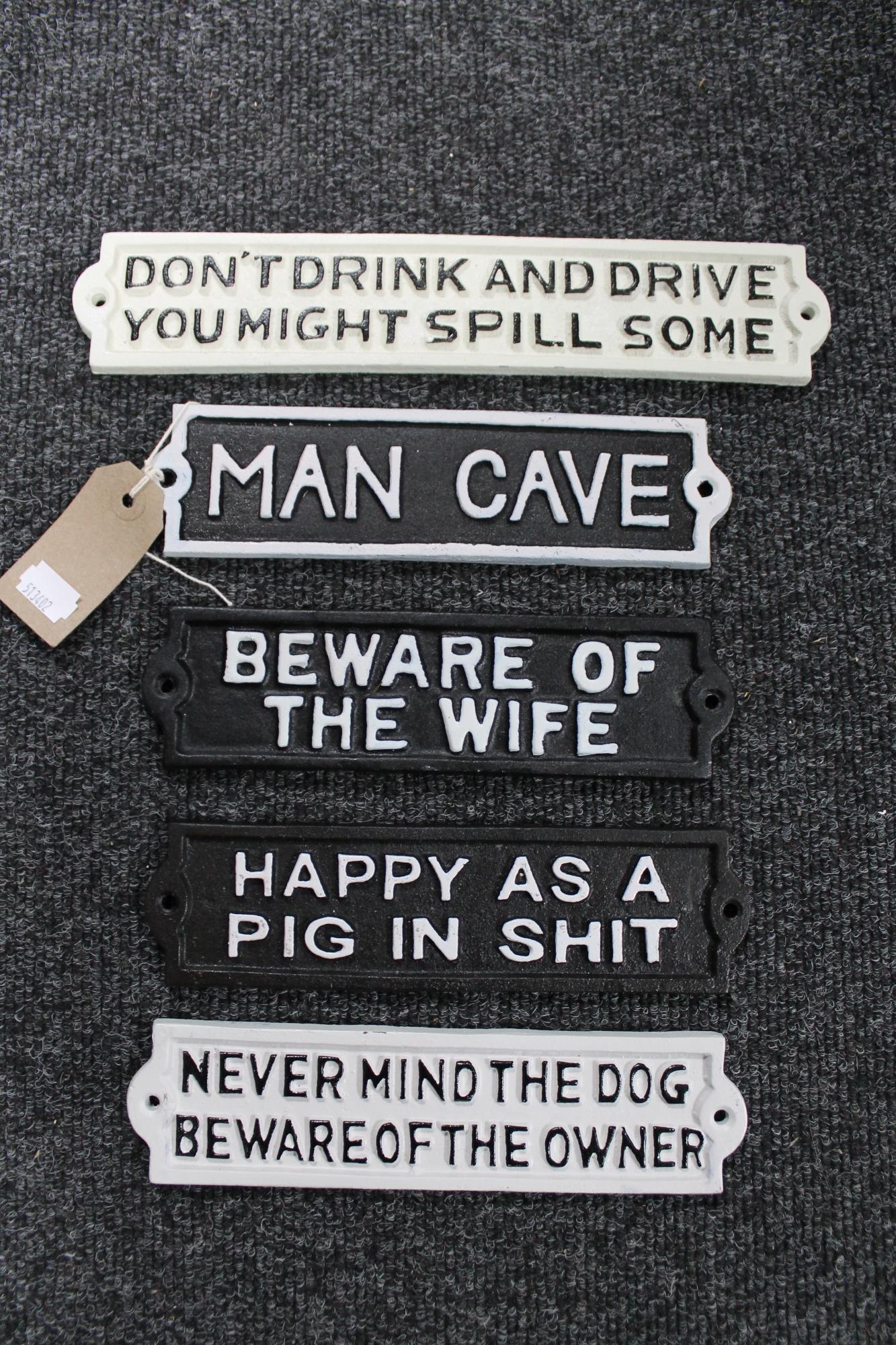 Five cast iron signs - Beware of the wife,