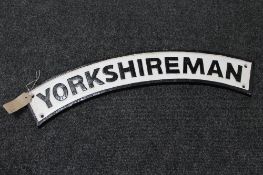 A cast iron sign - Yorkshireman