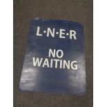 A hand painted metal sign "L.N.E.R.