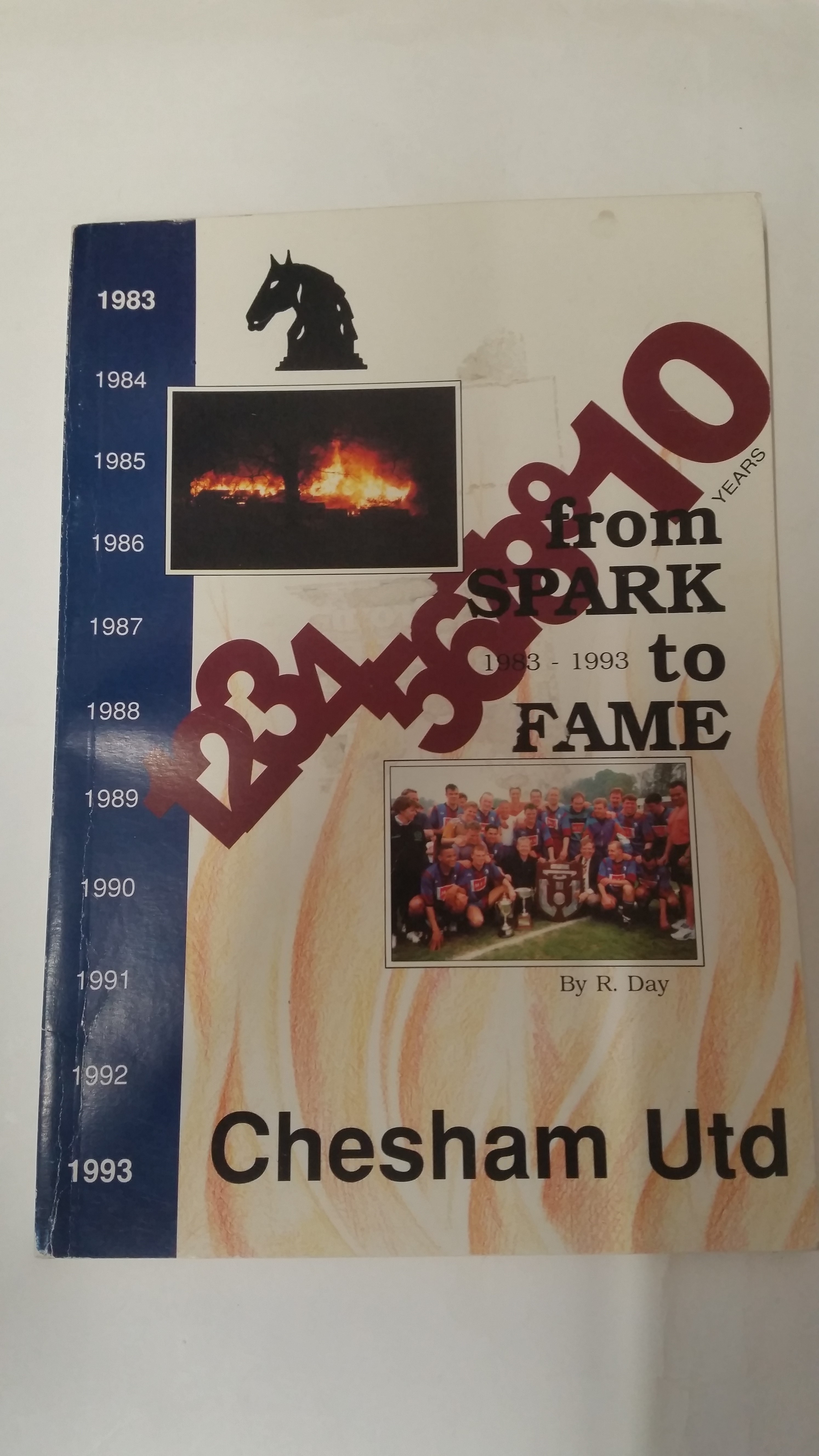 FOOTBALL, softback edition of Chesham United - From Spark to Fame 1983-1993 by Day, VG