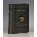 HUNTING. - Gordon CUMMING. Wild Men and Wild Beasts, Scenes in Camp and Jungle. Edinburgh: Edmonston