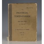 NUMISMATICS. - R. Dalton and S.H. HAMER. The Provincial Token-Coinage of the 18th Century,