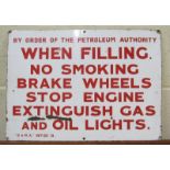 A G&MA enamel notice no.13 'By Order of the Petroleum Authority when filling. No Smoking, Break