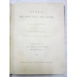 Carne (John) Syria, The Holy Land, Asia minor etc, illustrated, one vol,