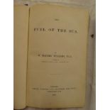 Williams (WM) - The Fuel of the Sun, 1 vol London 1870,