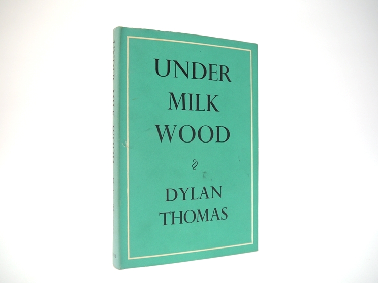 Dylan Thomas: 'Under Milk Wood', London, J.M.