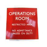 A mid 20th Century (possibly WWII) "Operations Room Restricted Area No Admittance Unless On Duty",