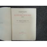 Edmund Farrer: 'Portraits in Suffolk Houses (West)', London, Quaritch, 1908, limited edition,