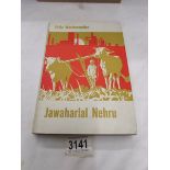 A 1959 German edition "Jawaharlal Nehru" signed by the author Fritz Wartenweiler.