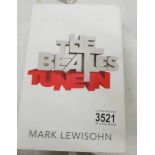 Volume 1, All These Years, The Beatles Tune In by Mark Lewishon.