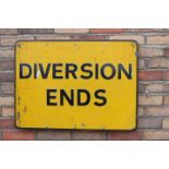 Diversion Ends enamel advertising sign.