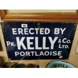 Erected By PK. Kelly Portlaoise enamel sign.