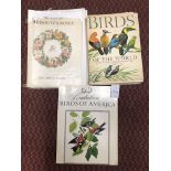 THREE BOOKS ON BIRDS INCLUDING BIRDS OF THE WORLD AND AMERICA