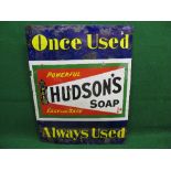Large enamel sign for Hudson's Soap, Powerful, Easy And Safe, Once Used Always Used,