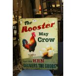 Tin Sign ' The Rooster may crow ...... ' 70cms x 50cms