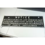 Cast Iron Gate Sign ' Notice, by 8 Vic.Cap.20.S.75 any person not fastening this gate ......', 78cms