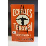 Metal Advertising Sign ' Echelles Tenoval Tenophenisees ', 40cms x 25cms