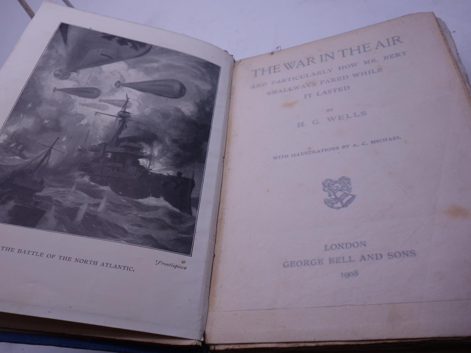 H G Wells, A War in the Air, First Edition 1908, publishers George Bell & Sons, poor condition ut