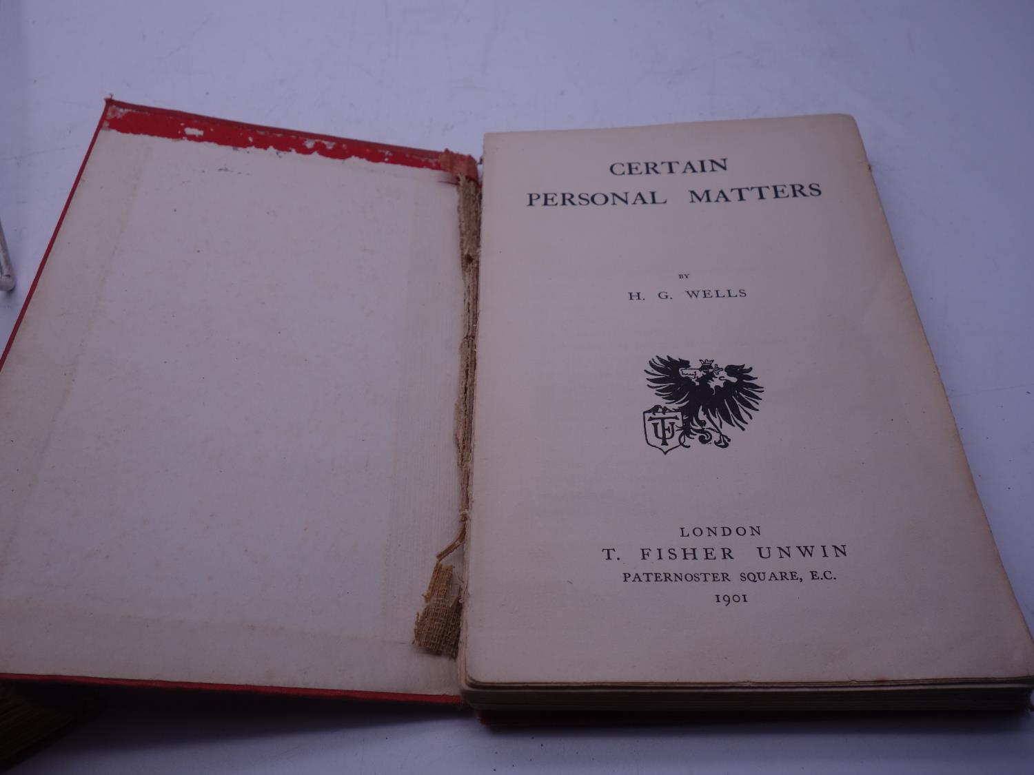 H G Wells, a copy 1901 Certain Personal Matters, poor condition and a copy of The Country of the - Image 4 of 11