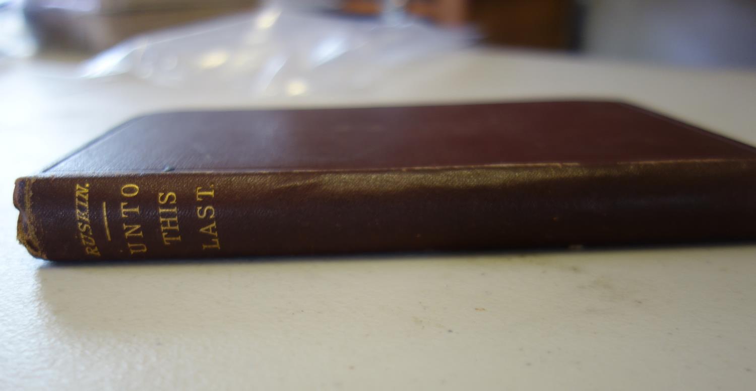 Ruskin, Un to this Last, First Edition 1892, published George Allen - Image 4 of 4