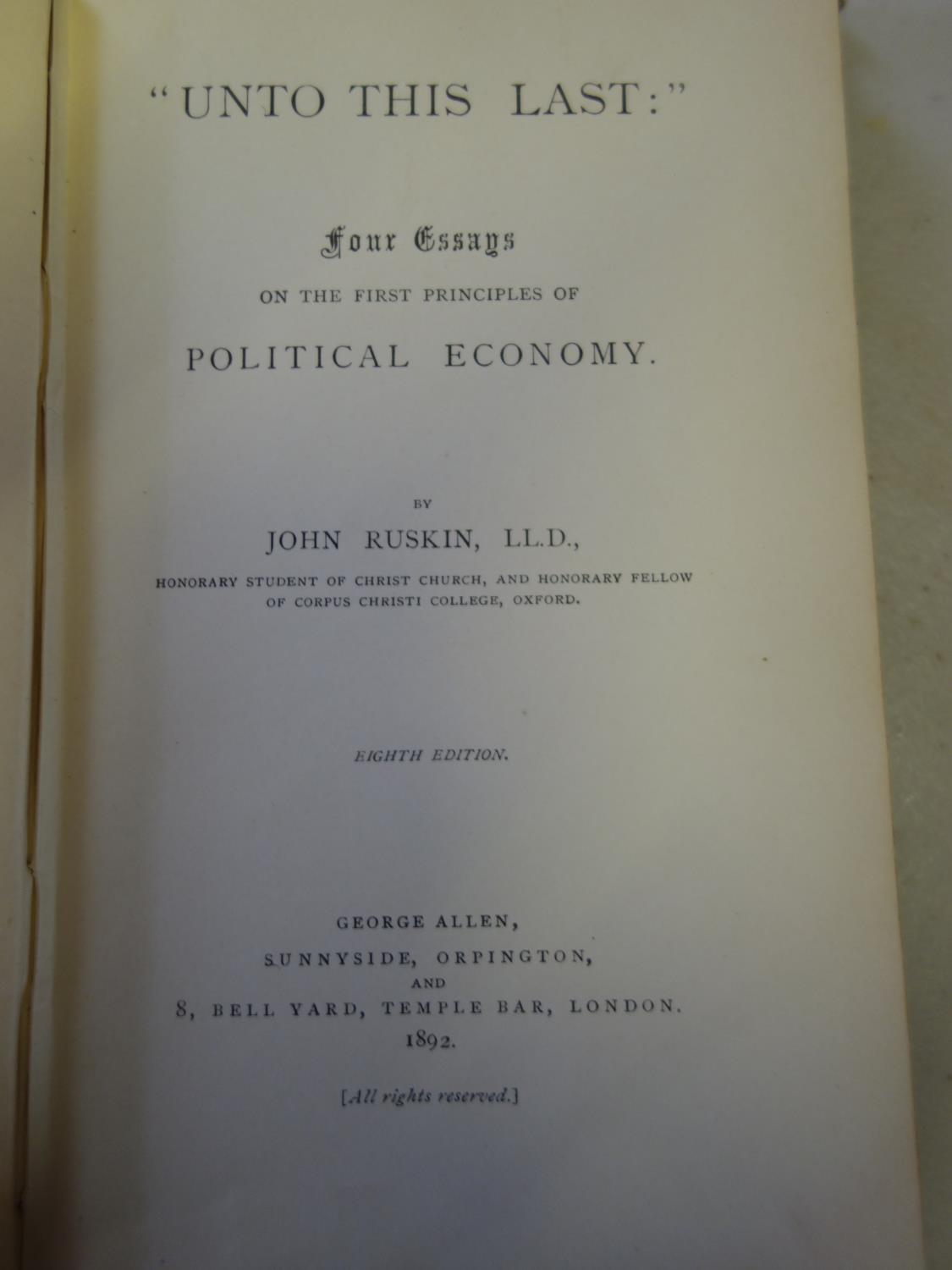 Ruskin, Un to this Last, First Edition 1892, published George Allen