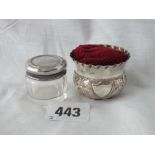 Silver mounted jar – B’ham 1913 & a pin cushion/salt Sheffield 1904