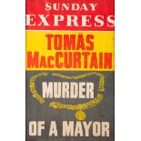 1920 (20 March) Sunday Express poster "Tomas MacCurtain - Murder of A Mayor". Three coloured poster,