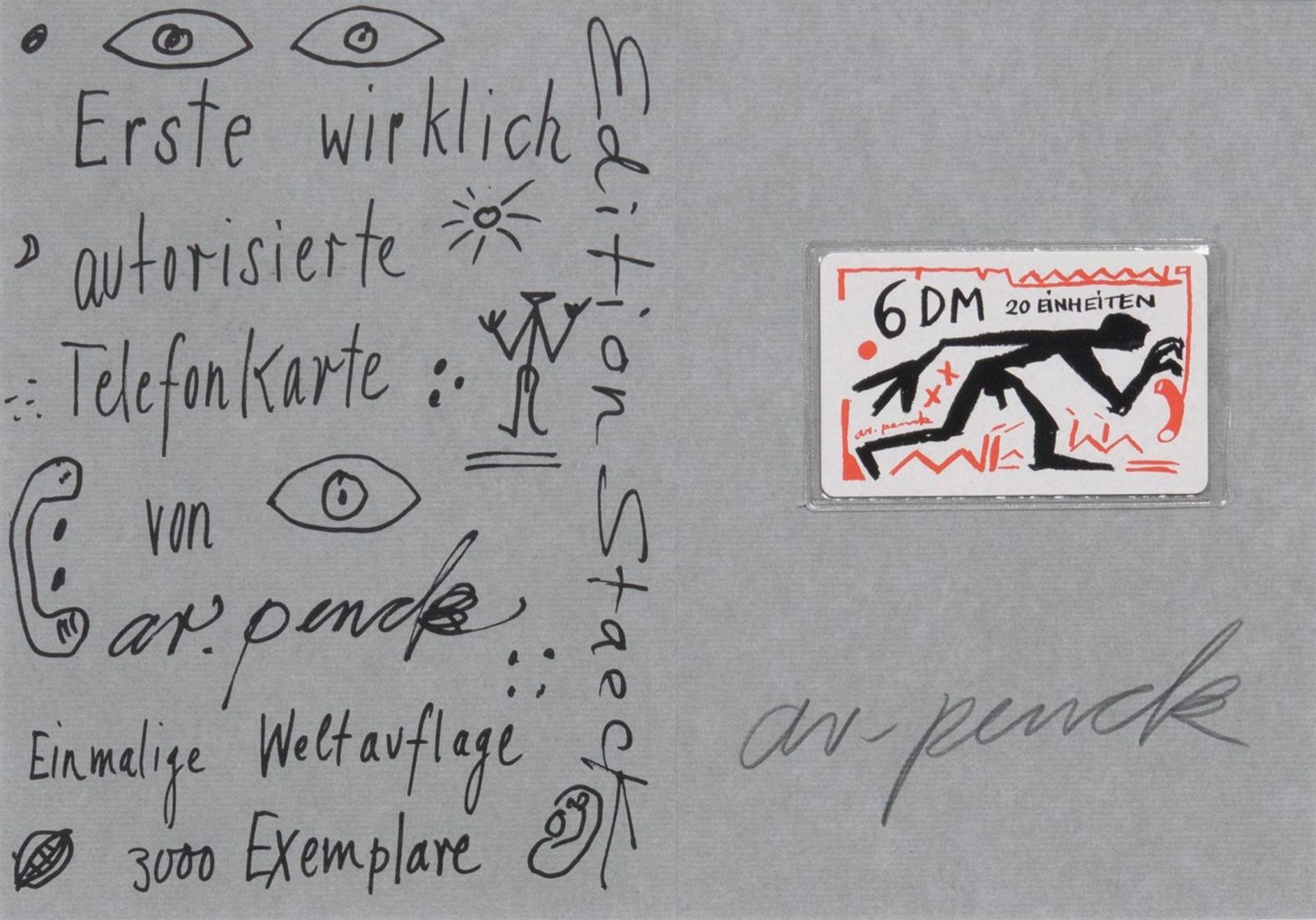 A. R. Penck(Dresden 1939 - Zürich 2017), eigentl. Ralf WinklerErste wirklich autorisierte