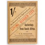 AN ACCOUNT OF AN EXTRAORDINARY LIVING HIDDEN CITY IN CENTRAL AFRICA AND GATHERINGS FROM SOUTH AFRICA