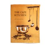 Cook, M. A. THE CAPE KITCHEN Stellenbosch Museum, Stellenbosch, 1975 Second edition Hardcover,